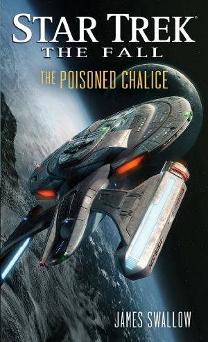[DS 09] • Star Trek · The Fall · The Poisoned Chalice